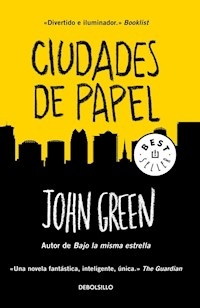 CIUDADES DE PAPEL - GREEN JOHN