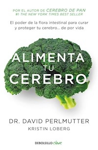 ALIMENTA TU CEREBRO - PERLMUTTER DAVID