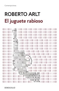JUGUETE RABIOSO EL - ARLT ROBERTO