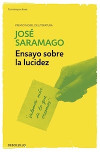 ENSAYO SOBRE LA LUCIDEZ - SARAMAGO JOSE