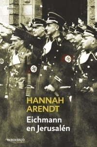 EICHMANN EN JERUSALEN ED 2019 - ARENDT HANNAH