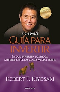 GUIA PARA INVERTIR - KIYOSAKI ROBERT