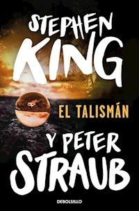 EL TALISMAN - STEPHEN KING PETER STRAUB