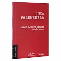 CIRCO DE TRES PISTAS ANTOLOGIA PERSONAL - VALENZUELA LUISA