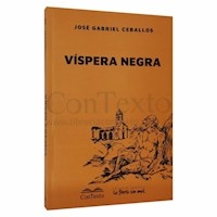 VISPERA NEGRA - CEBALLOS JOSE G