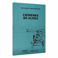 CRIMENES DE ALDEA - VAN BREDAM ORLANDO