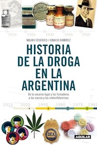 HISTORIA DE LA DROGA EN LA ARGENTINA - FEDERICO M RAMIREZ I