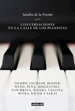 CONVERSACIONES EN LA CALLE DE LOS PIANISTAS - DE LA FUENTE SANDRA