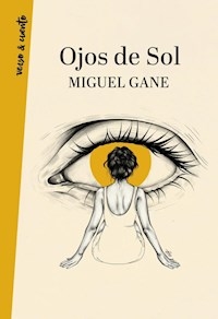 OJOS DE SOL - GANE MIGUEL