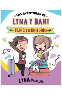 LAS AVENTURAS DE LYNA Y DANI - VALLEJOS LYNA