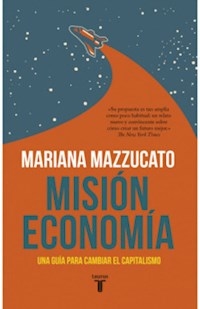 MISION ECONOMIA - MAZZUCATO MARIANA