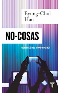 NO COSAS QUIEBRES DEL MUNDO DE HOY - HAN BYUNG CHUL