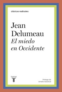 MIEDO EN OCCIDENTE - DELUMEAU JEAN