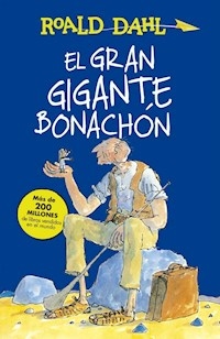 GRAN GIGANTE BONACHON ED 2016 - DAHL ROALD