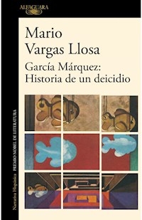 GARCIA MARQUEZ HISTORIA DE UN DEICIDIO - VARGAS LLOSA MARIO