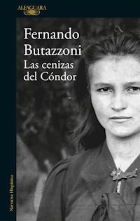 CENIZAS DEL CONDOR - BUTAZZONI FERNANDO