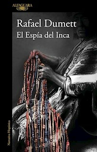 EL ESPIA DEL INCA - DUMETT RAFAEL