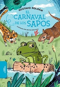 CARNAVAL DE LOS SAPOS - ROLDAN GUSTAVO