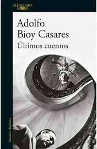 ULTIMOS CUENTOS - BIOY CASARES ADOLFO