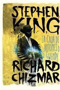 CAJA DE BOTONES DE GWENDY LA - KING STEPHEN CHIZMAR R