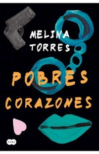 POBRES CORAZONES - TORRES MELINA