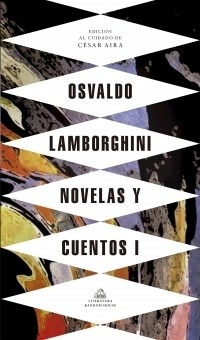 NOVELAS Y CUENTOS 1 ED 2020 - LAMBORGHINI OSVALDO