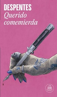 QUERIDO COMEMIERDA - VIRGINIE DESPENTES