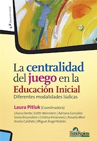 CENTRALIDAD DEL JUEGO EN LA EDUCACIÓN INICIAL - PITLUK L DENTE L