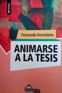 ANIMARSE A LA TESIS - AVENDAÑO FERNANDO