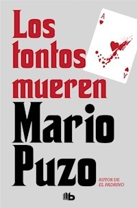 TONTOS MUEREN LOS - PUZO MARIO