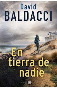 EN TIERRA DE NADIE - BALDACCI DAVID