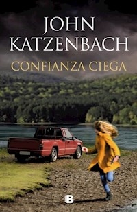 CONFIANZA CIEGA - KATZENBACH JOHN