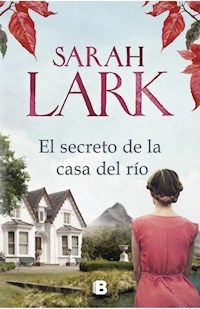 SECRETO DE LA CASA DEL RIO - LARK SARAH