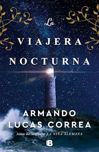 LA VIAJERA NOCTURNA - CORREA ARMANDO LUCAS