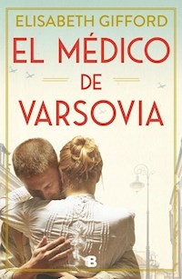 EL MEDICO DE VARSOVIA - GIFFORD ELISABETH