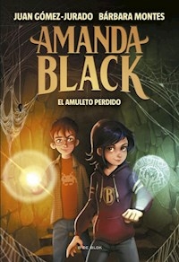 AMANDA BLACK EL AMULETO PERDIDO - JUAN GOMEZ JURADO