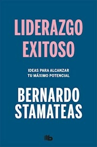 LIDERAZGO EXITOSO - BERNARDO STAMATEAS