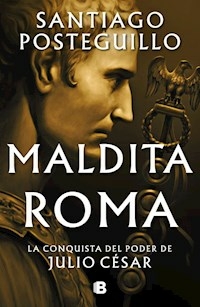 MALDITA ROMA - SANTIAGO POSTEGUILLO