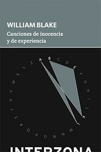 CANCIONES DE INOCENCIA Y DE EXPERIENCIA - WILLIAM BLAKE