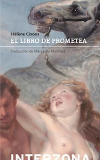 EL LIBRO DE PROMETEA - HELENE CIXOUS