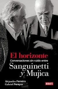 EL HORIZONTE CONVERSACIONES - SANGUINETTI MUJICA