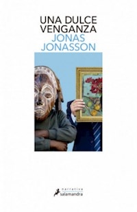 UNA DULCE VENGANZA - JONASSON JONAS