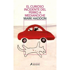 EL CURIOSO INCIDENTE DEL PERRO A MEDIANOCHE - MARK HADDON