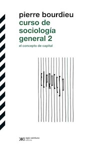 CURSO DE SOCIOLOGIA GENERAL 2 CONCEPTO DE CAPITAL - BOURDIEU PIERRE