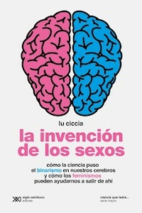 LA INVENCION DE LOS SEXOS - CICCIA LU