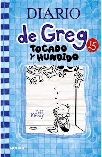 DIARIO DE GREG 15 TOCADO Y HUNDIDO - KINNEY JEFF