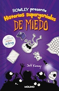 HISTORIAS SUPERGENIALES DE MIEDO - KINNEY JEFF