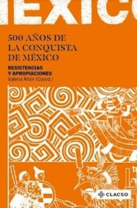 500 AÑOS DE LA CONQUISTA DE MEXICO - AÑON VALERIA COORDINADORA