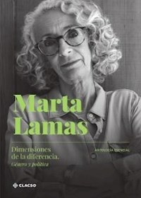 DIMENSIONES DE LA DIFERENCIA GENERO Y POLITICA - LAMAS MARTA