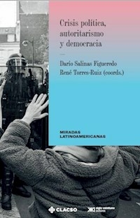 CRISIS POLITICA AUTORITARISMO Y DEMOCRACIA - SALINAS FIGUEREDO D TORRES RUI